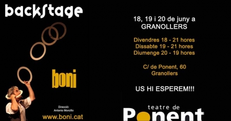 Boni – Backstage – del 18 al 20 de junio – Teatre de Ponent – Granollers (Barcelona)