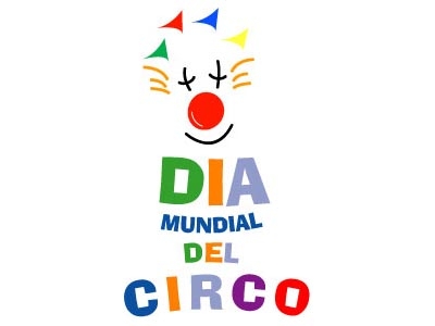 Sábado 16 de abril: 2o Día Internacional del Circo