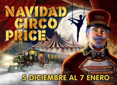 El Circo Price presenta su nuevo espectáculo para las navidades (del 5 de diciembre al 7 de enero)