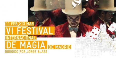 VI Festival Internacional de Magia de Madrid – del 11 de febrero al 13 de marzo – Teatro Circo Price (Madrid)