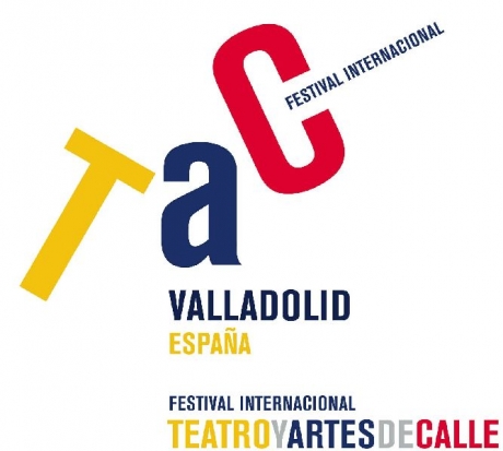 Festival Internacional de Teatro de Calle de Valladolid (TAC) – 21 al 29 de Mayo – Valladolid (España)