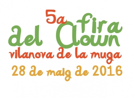 Fira de Clown – 28 de Mayo – Vilanova de la Muga (Girona)