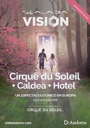 Scalada: Vision – Cirque du Soleil – 2 al 30 de Julio – Andorra