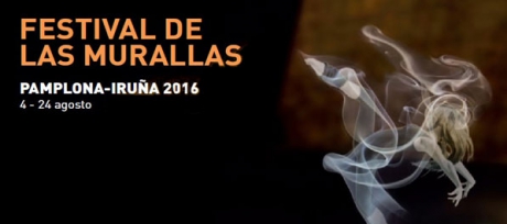 Festival de las Murallas – 4 al 24 de Agosto – Pamplona-Iruña