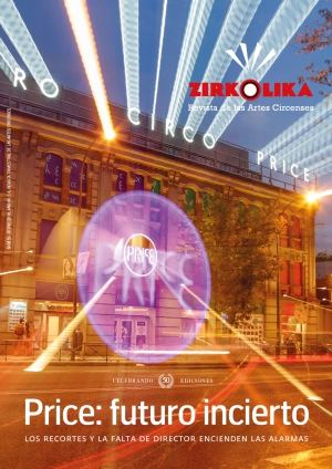 El futuro del Circo Price, tema de portada del nuevo número de la revista Zirkólika