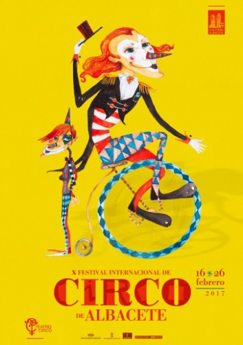 X Festival Internacional de Circo de Albacete – 16 al 26 de Febrero – Albacete