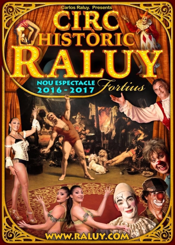 Fortius – Circ Històric Raluy – 18 al 27 de Agosto – Cambrils (Tarragona)