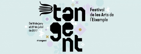 Festival Tangent – 22 de Junio al 26 de Julio – Eixample (Barcelona)
