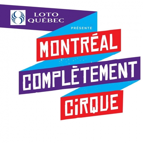 Montréal Cirque Festival – 5 al 15 de julio – Montreal (America del Norte)