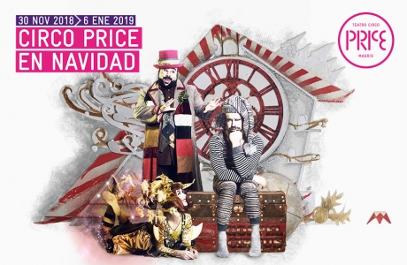 Teatro Circo Price de Navidad – 30 de noviembre 2018 al 6 de enero 2019 – Madrid