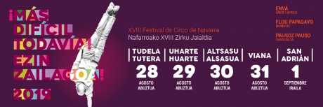 XVIII edición el Festival de circo de Navarra `Más difícil todavía` – 28 de Agosto al 1 de Septiembre – Huarte, Alsasua, Viana y San Adrián (Navarra)