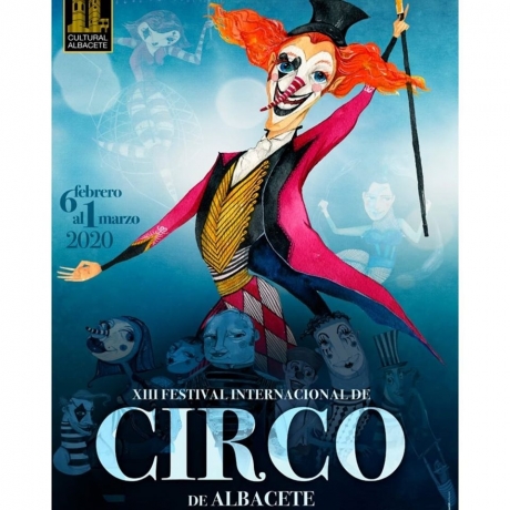 13º Festival Internacional de Circo de Albacete – 6 de febrero al 1 de marzo – Teatro Circo Albacete – Albacete