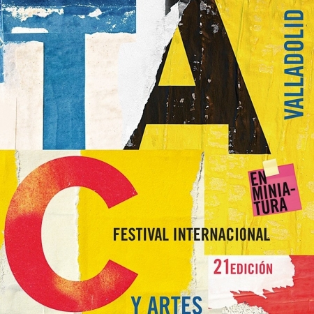 XXI Festival Internacional de Teatro y Artes de Calle de Valladolid – 14 al 23 de Agosto – Valladolid