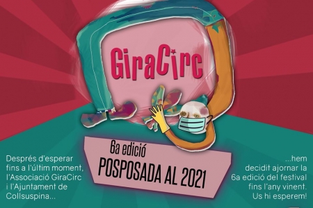POSPUESTO AL AÑO 2021: Festival GiraCirc – 15 y 16 de agosto – Collsuspina (Barcelona)