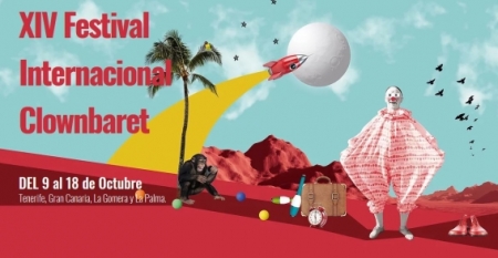 XIV Festival Internacional Clownbaret – 9 al 18 de Octubre – Tenerife / Gran Canaria / La Palma / La Gomera