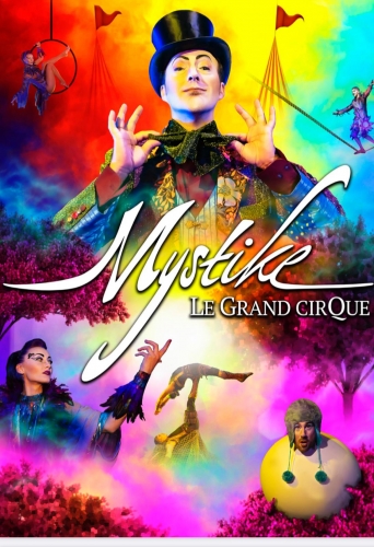 ‘Mystike’. Le Grand Cirque. Andorra (13 mayo-6 junio)