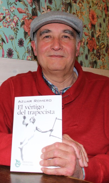 Azuar Romero publica «El vértigo del trapecista»